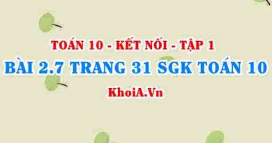 Bài 2.7 trang 31 SGK Toán 10 tập 1 Kết nối tri thức